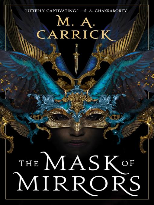 Title details for The Mask of Mirrors by M. A. Carrick - Available